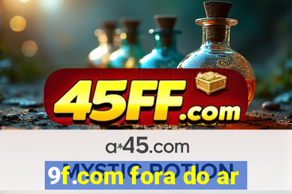 9f.com fora do ar